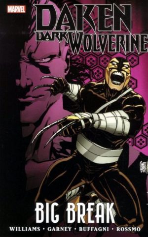 Daken: Dark Wolverine Vol. 2: Big Break