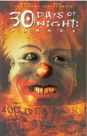 30 Days of Night Vol. 10: Juarez