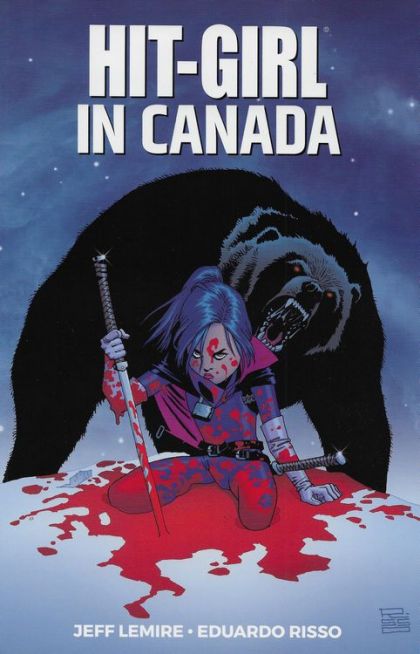 Hit-Girl Vol. 2: Hit-Girl In Canada