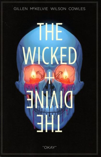 The Wicked + The Divine Vol. 9: Okay