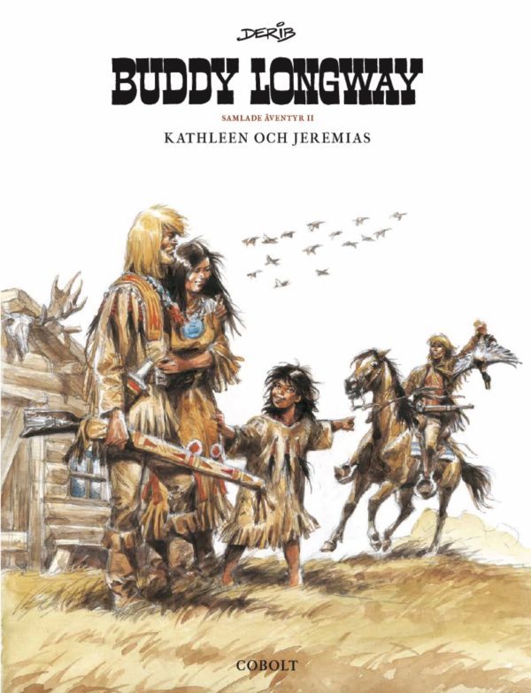 Buddy Longway Samlade äventyr 2