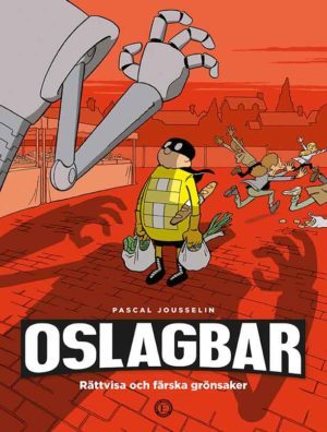 Oslagbar 1: Rättvisa och färska grönsaker