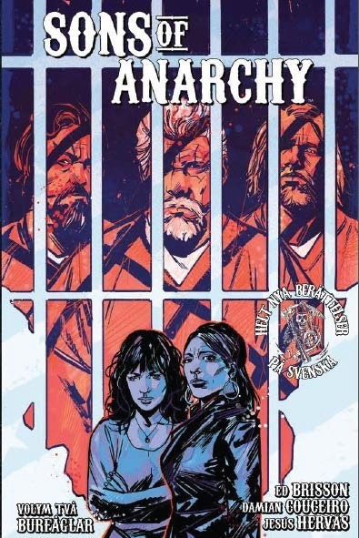 Sons of anarchy 2: Burfåglar