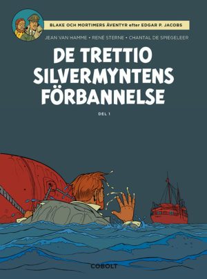 Blake och Mortimer : De trettio silvermyntens förbannelse del 1