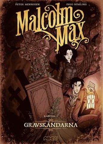 Malcolm Max Kapitel 1: Gravskändarna