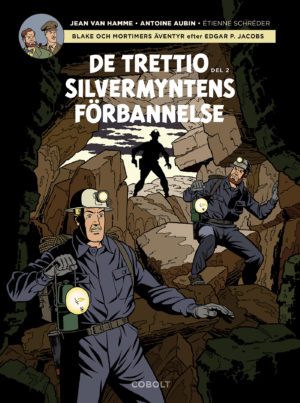 Blake och Mortimer : De trettio silvermyntens förbannelse del 2