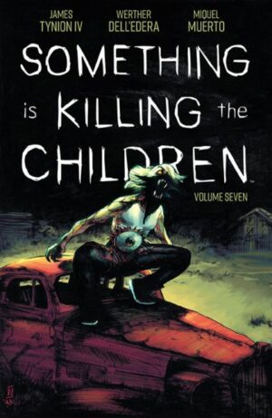 Something is Killing the Children Vol. 7