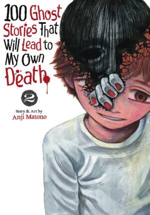100 Ghost Stories That Lead To My Death Vol. 2
