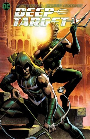 Aquaman / Green Arrow: Deep Target