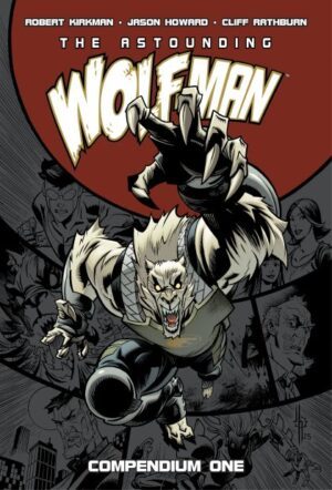 Astounding Wolf Man Compendium Vol. 1