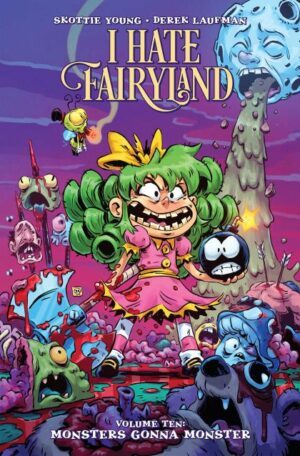 I Hate Fairyland Vol. 10: Monsters Gonna Monster